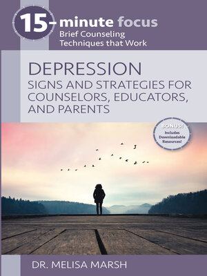 cover image of Depression: Signs and Strategies for Counselors, Educators, and Parents